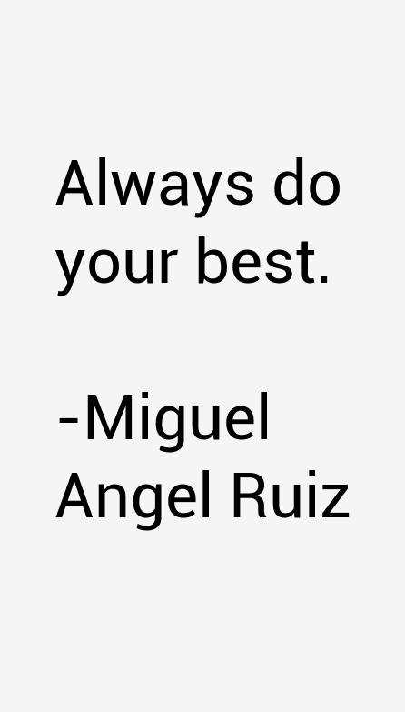 Miguel Angel Ruiz Quotes