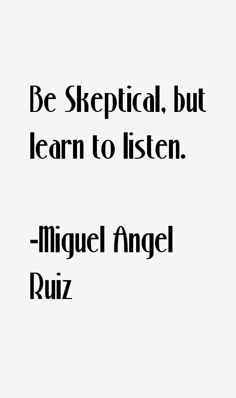 Miguel Angel Ruiz Quotes