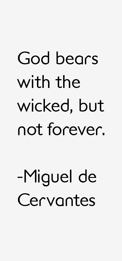 Miguel de Cervantes Quotes