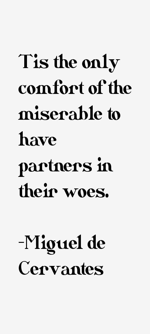 Miguel de Cervantes Quotes