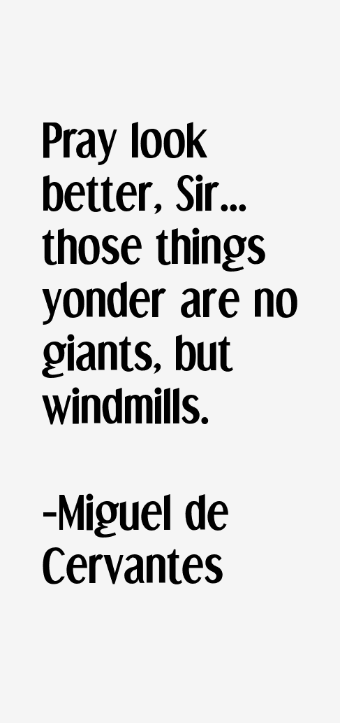 Miguel de Cervantes Quotes