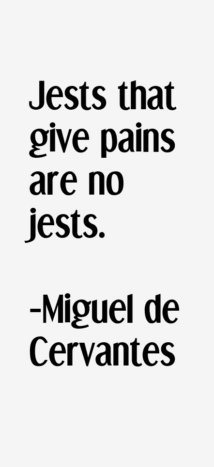 Miguel de Cervantes Quotes