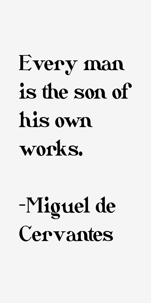 Miguel de Cervantes Quotes