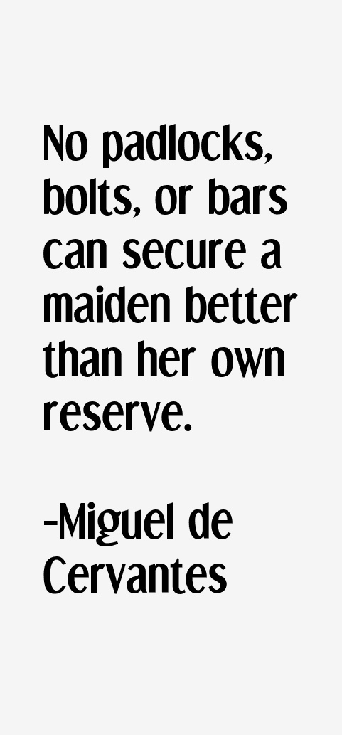 Miguel de Cervantes Quotes