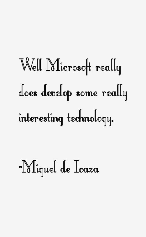Miguel de Icaza Quotes