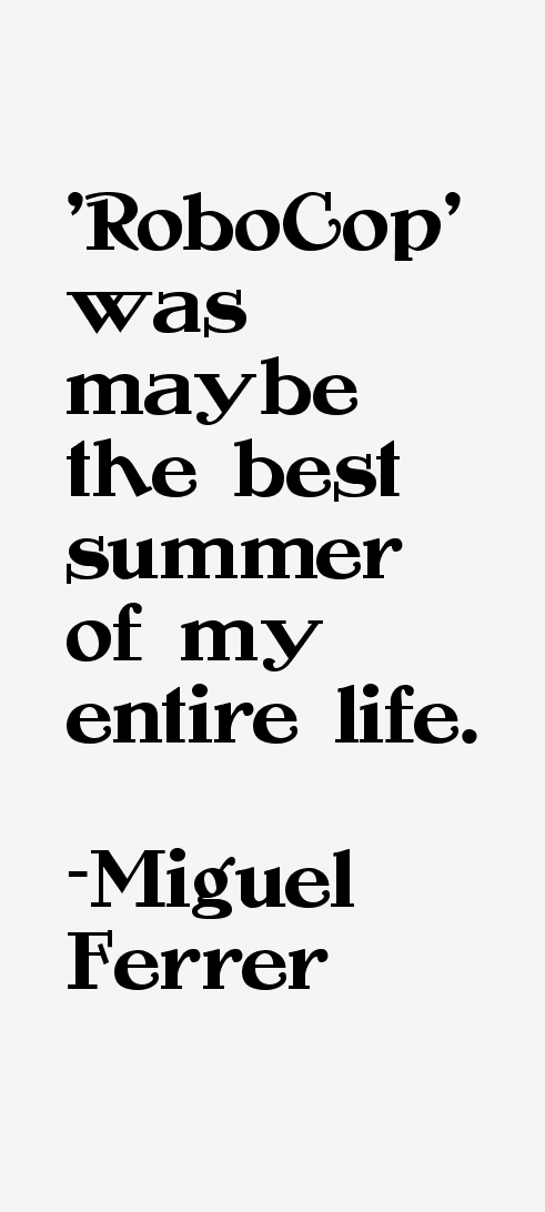 Miguel Ferrer Quotes