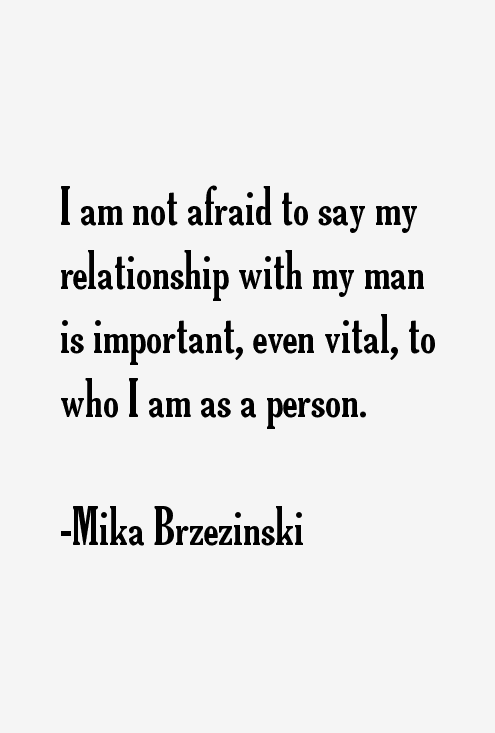 Mika Brzezinski Quotes