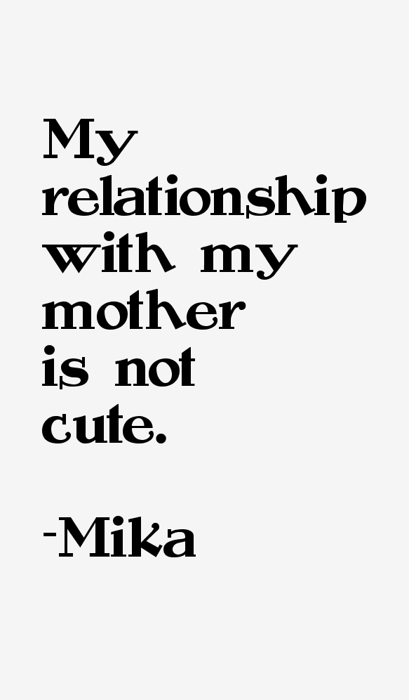 Mika Quotes