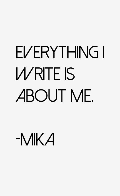 Mika Quotes