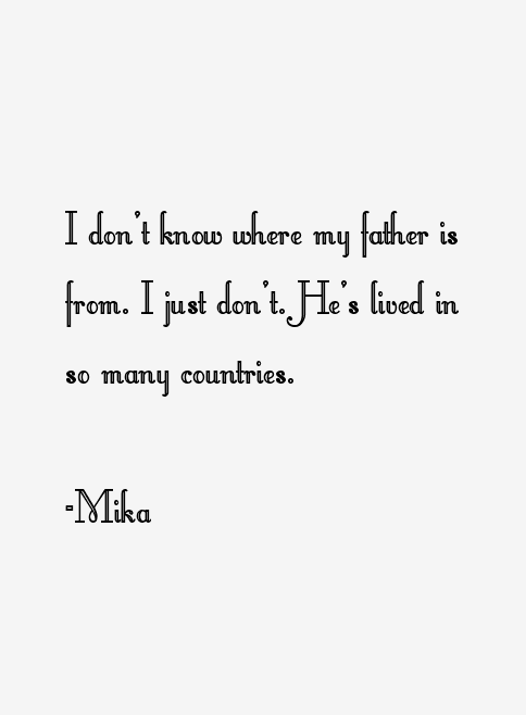 Mika Quotes