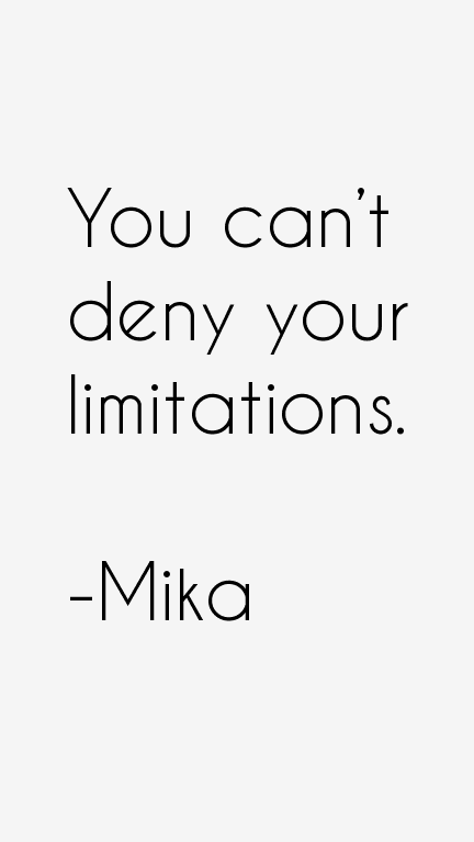 Mika Quotes