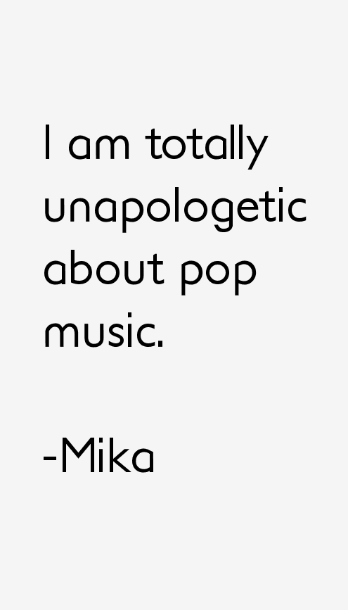 Mika Quotes