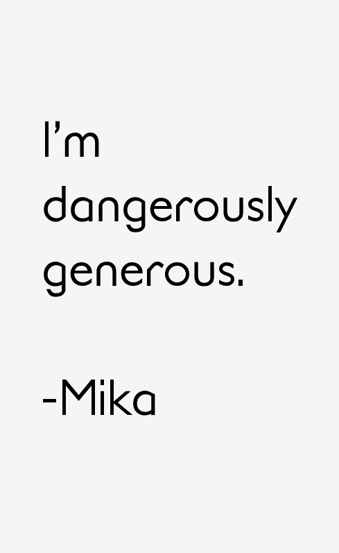 Mika Quotes