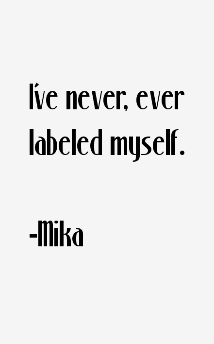 Mika Quotes