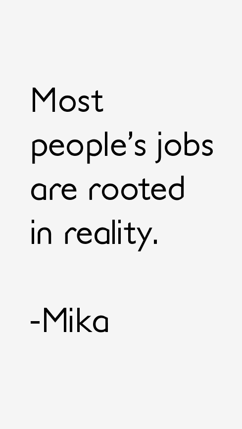 Mika Quotes