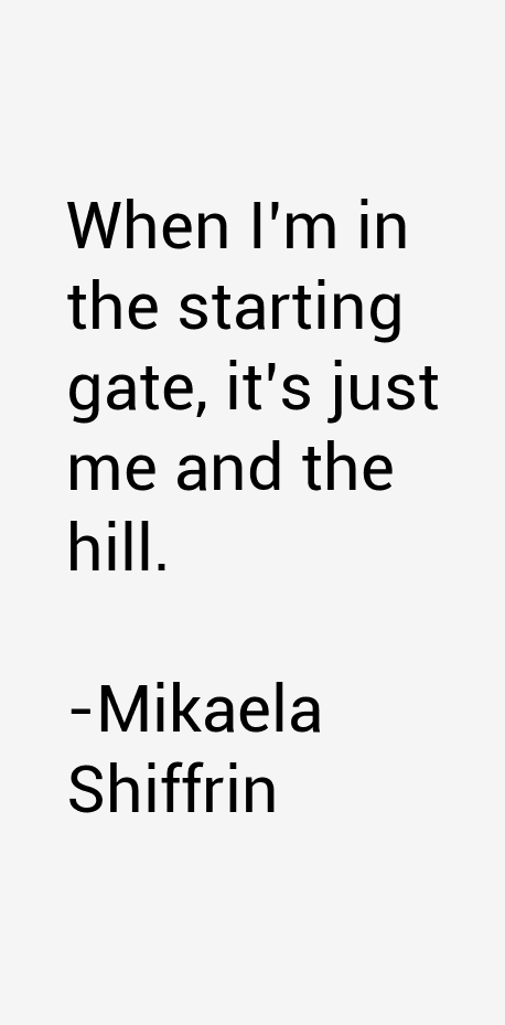 Mikaela Shiffrin Quotes