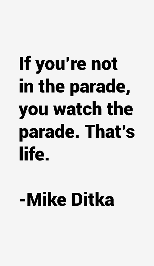 Mike Ditka Quotes