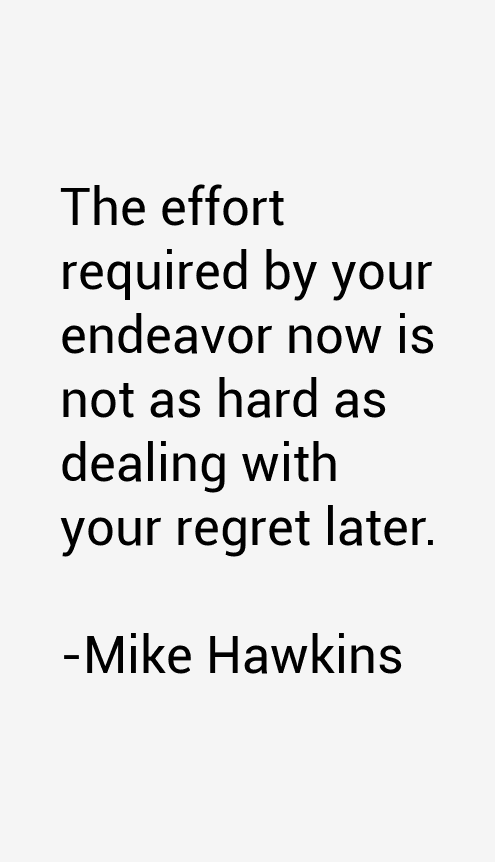 Mike Hawkins Quotes