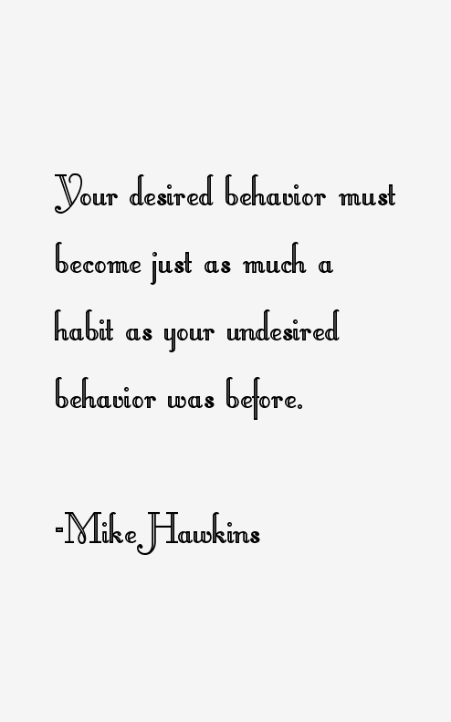 Mike Hawkins Quotes