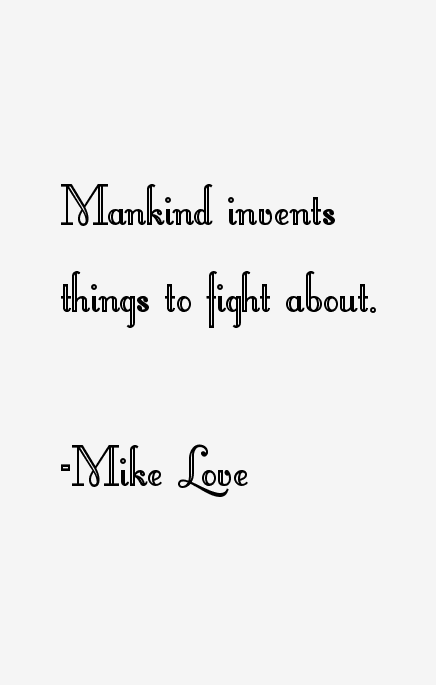 Mike Love Quotes