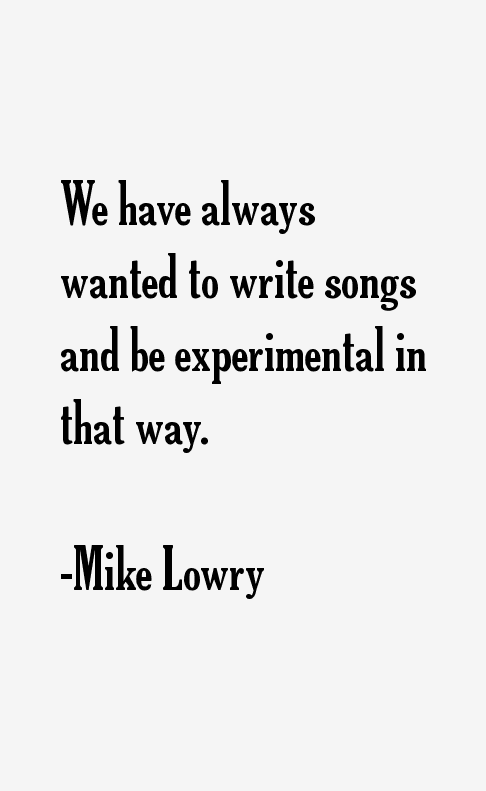 Mike Lowry Quotes