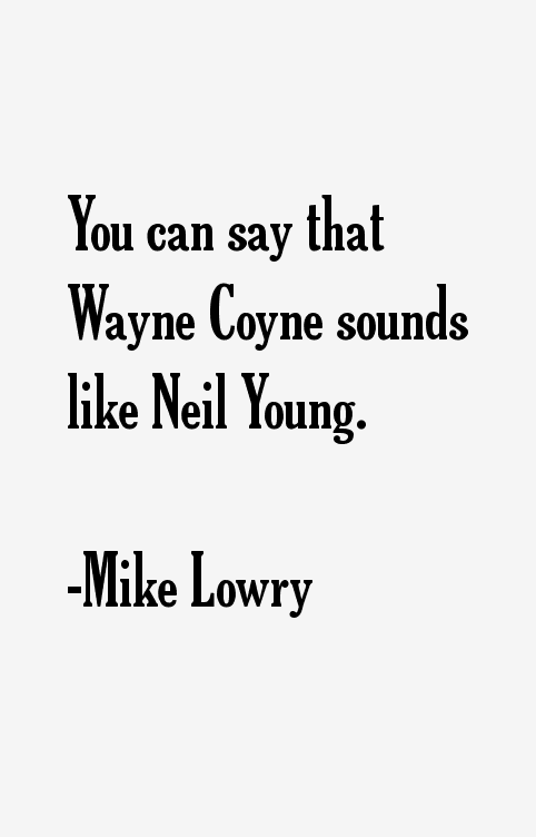 Mike Lowry Quotes