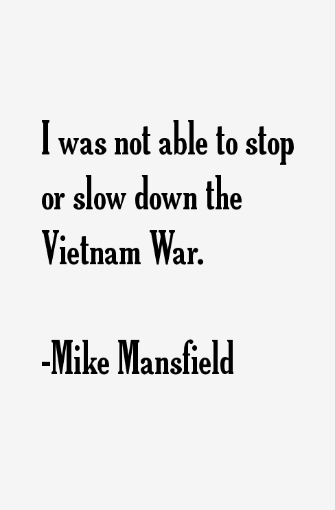 Mike Mansfield Quotes