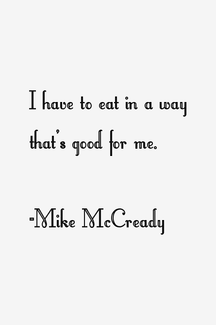 Mike McCready Quotes