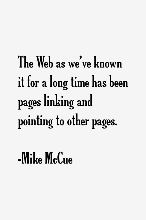 Mike McCue Quotes