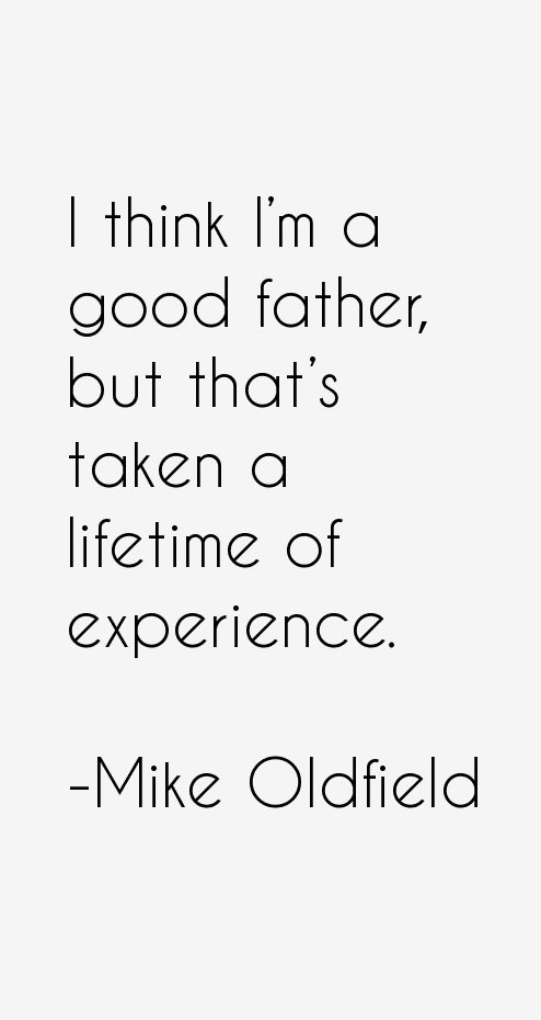 Mike Oldfield Quotes