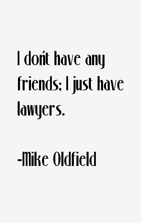 Mike Oldfield Quotes