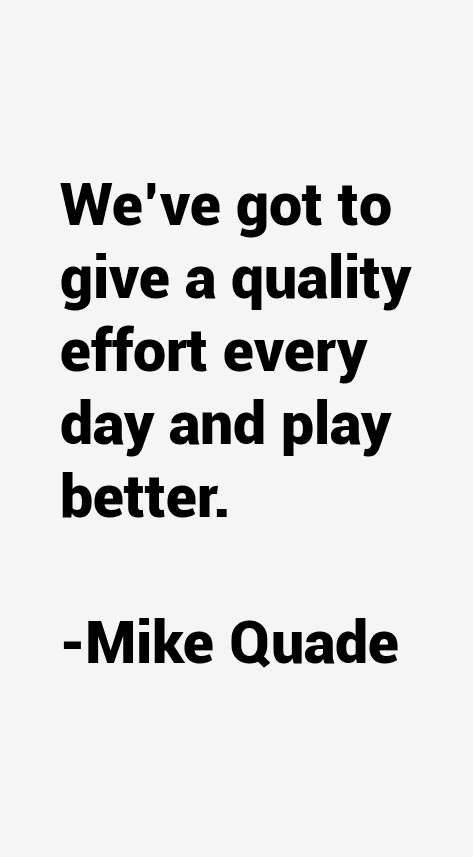 Mike Quade Quotes