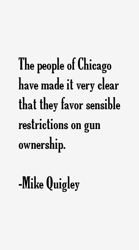 Mike Quigley Quotes