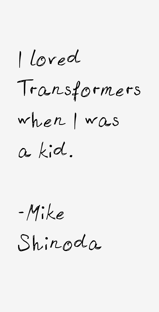 Mike Shinoda Quotes