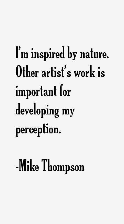 Mike Thompson Quotes