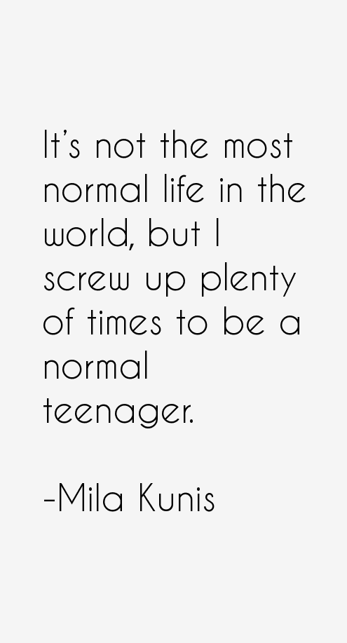 Mila Kunis Quotes