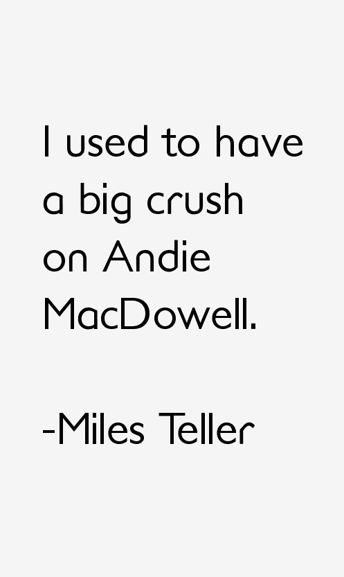 Miles Teller Quotes