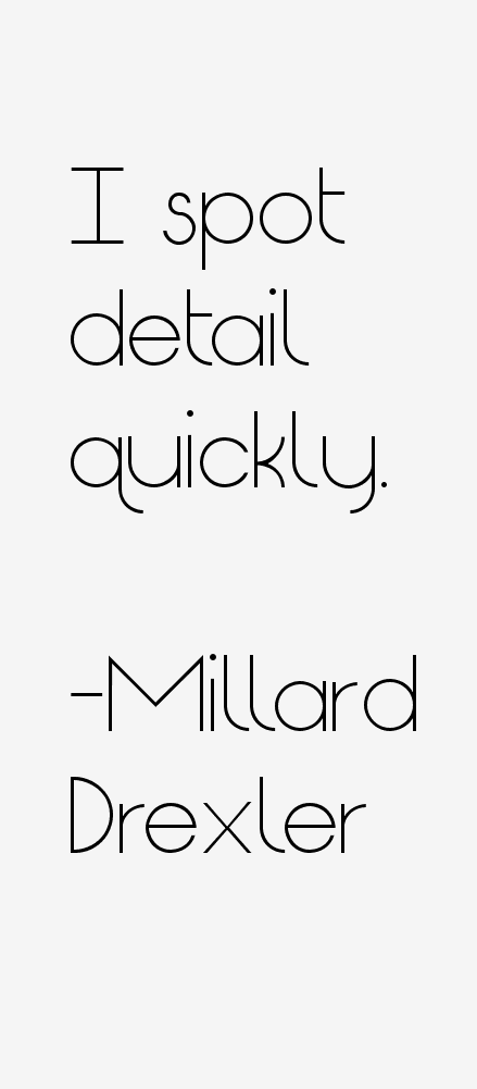 Millard Drexler Quotes
