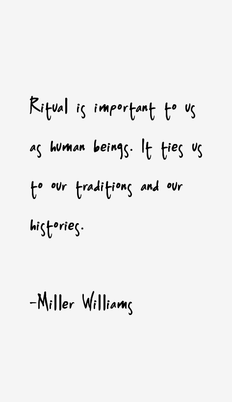 Miller Williams Quotes