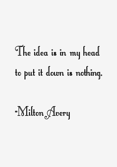 Milton Avery Quotes