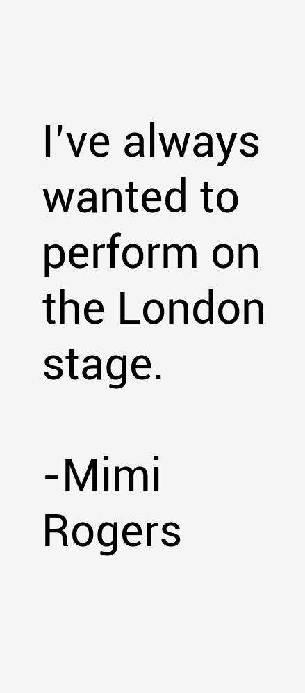 Mimi Rogers Quotes