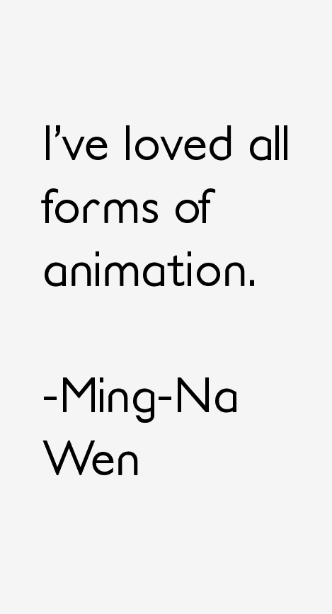 Ming-Na Wen Quotes