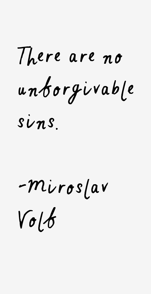 Miroslav Volf Quotes