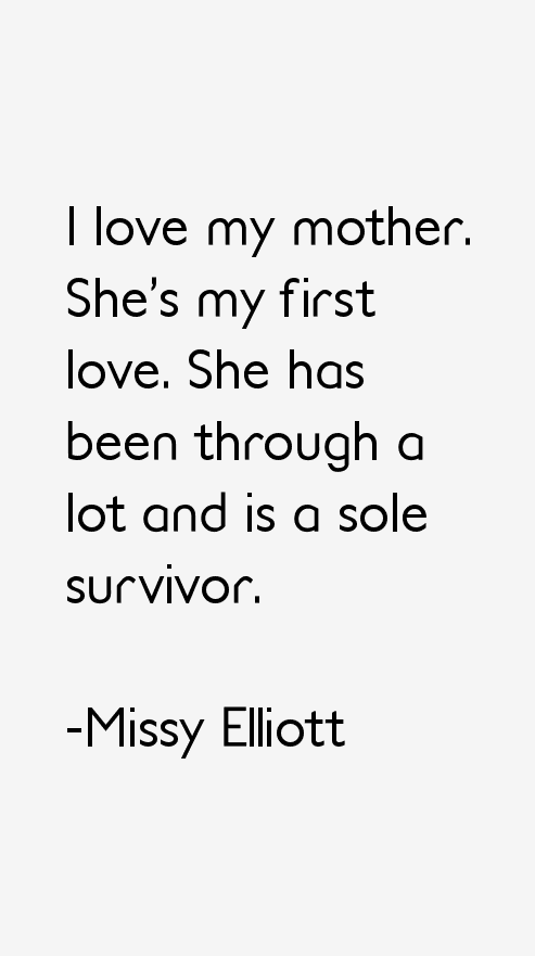 Missy Elliott Quotes