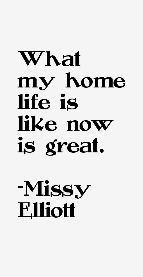 Missy Elliott Quotes