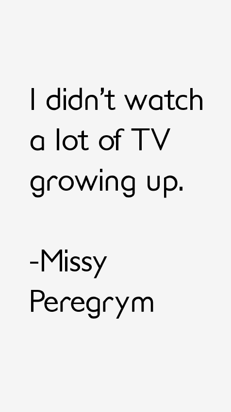 Missy Peregrym Quotes