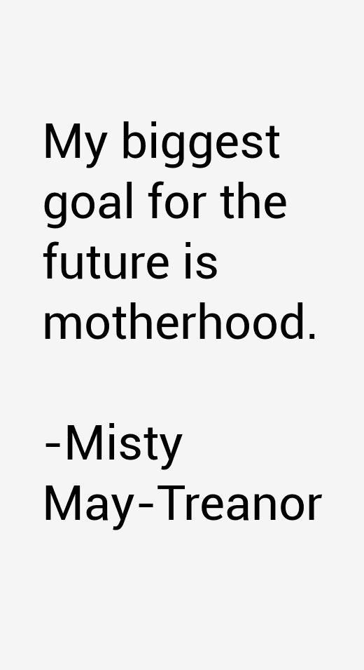 Misty May-Treanor Quotes