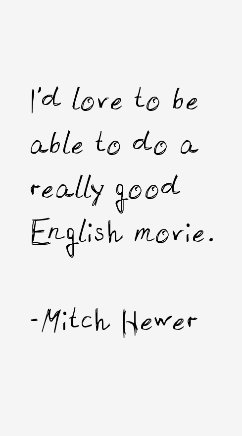 Mitch Hewer Quotes