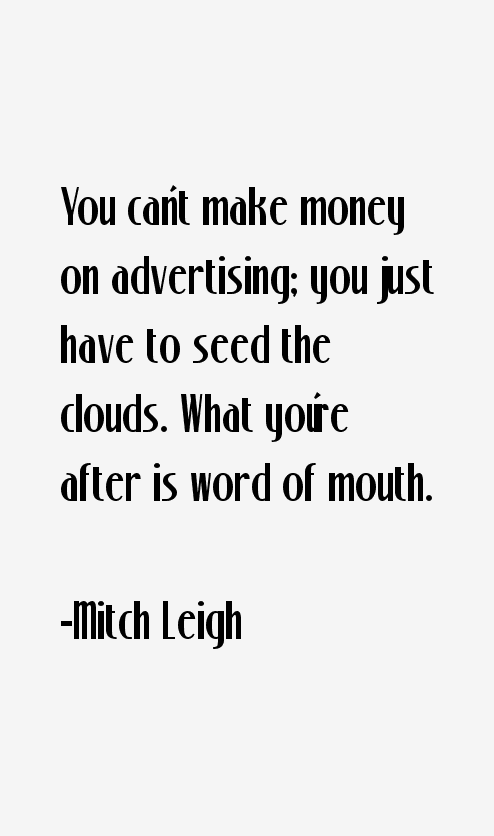 Mitch Leigh Quotes