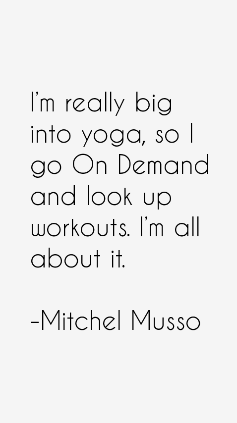 Mitchel Musso Quotes